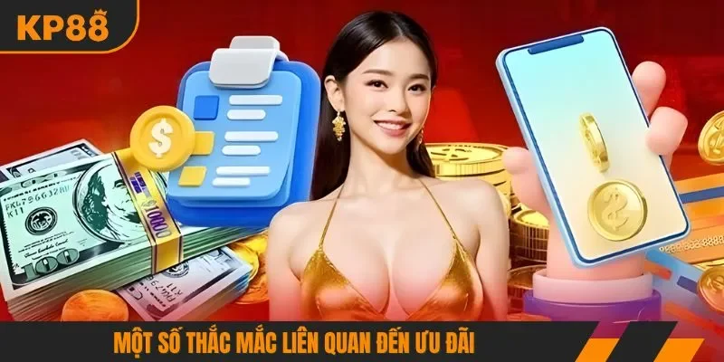Một số thắc mắc liên quan đến ưu đãi